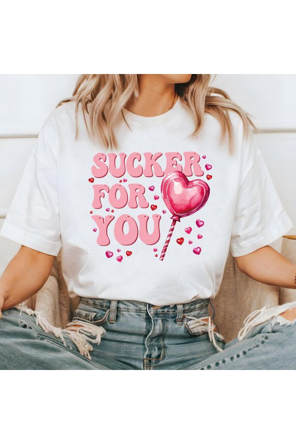 Sucker For You T-Shirt: Valentine's Day Couple Shirt TSHIRT All Size S-5XL
