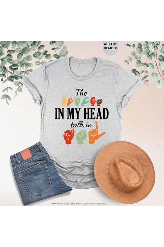 The Voice in My Head Talk in ASL Shirt, Sign Language Hands Mom Tee, ASL Shirts, Sign Language Gift, Kindness Shirt, Deaf Awareness Gifts All Size S-5XL