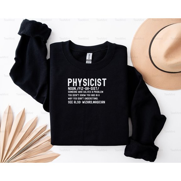 TeeMint35 Physicist Definition Funny Science Physics Math Cool Profession Humor Unisex T-Shirt, SW, Hoodie Unisex, up to 5XL