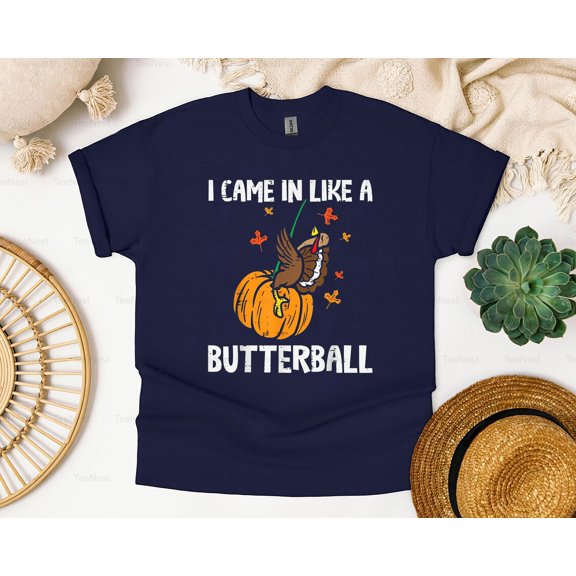 TeeNest03 Came In Like A Butterball Funny Thanksgiving Turkey Day T-Shirt, SW, Hoodie Unisex, up size 5XL