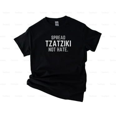 TeeNest16 Spread Tzatziki Not Hate Funny Greek Joke Food Theme Gyro Humor T-Shirt, SW, Hoodie Unisex, up size 5XL