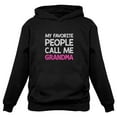 thumbnail image 1 of TeeStars - My Favorite People Call Me GRANDMA - Gift for Nana Women Hoodie XX-Large Black, 1 of 5
