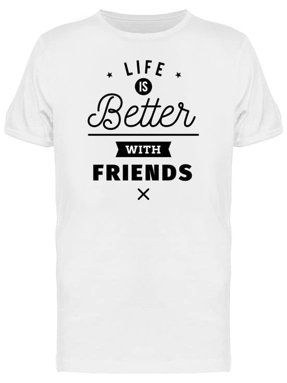 Mens Graphic Tee - Happy For Your Friends - Regular Fit 100% Cotton