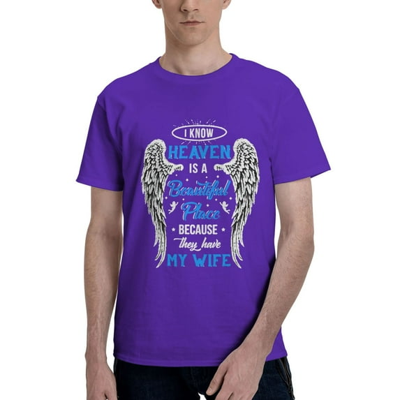 Teecentury Unisex I Know Heaven Is A Beautiful Place Because They Have My Wife Shirt Next Level - Unisex Fitted Tee Men'S Basic Short Sleeve T-Shirt Purple Small