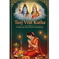 thumbnail image 1 of Teej Vrat Katha: A Step-by-Step Ritual Handbook, (Paperback), 1 of 1