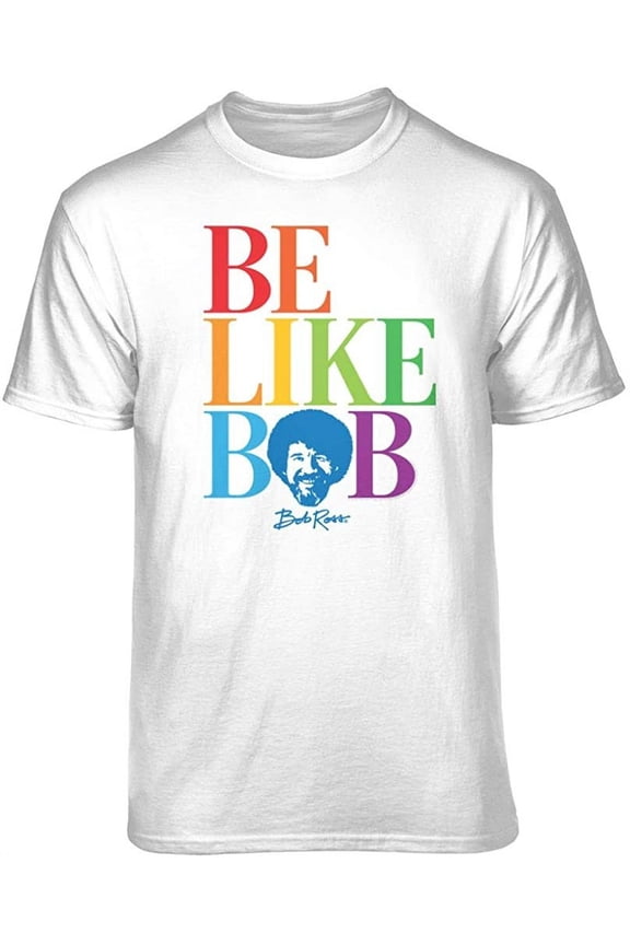 Bob Ross Be Like Bob Rainbow Words White Short Sleeve Graphic Tee
