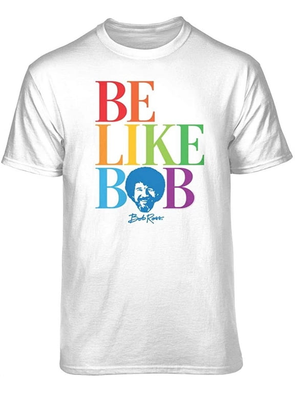 Bob Ross Be Like Bob Rainbow Words White Short Sleeve Graphic Tee