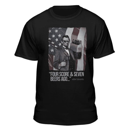 Teelocity Men's American Flag and Abraham Lincoln with Beer "Four Score & Seven Beers Ago" Black Relaxed Fit Short Sleeve Graphic T-Shirt