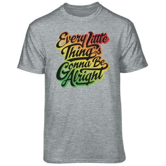 Teelocity Men's Grey Every Little Thing Is Gonna Be Alright Relaxed Fit Short Sleeve Graphic T-Shirt
