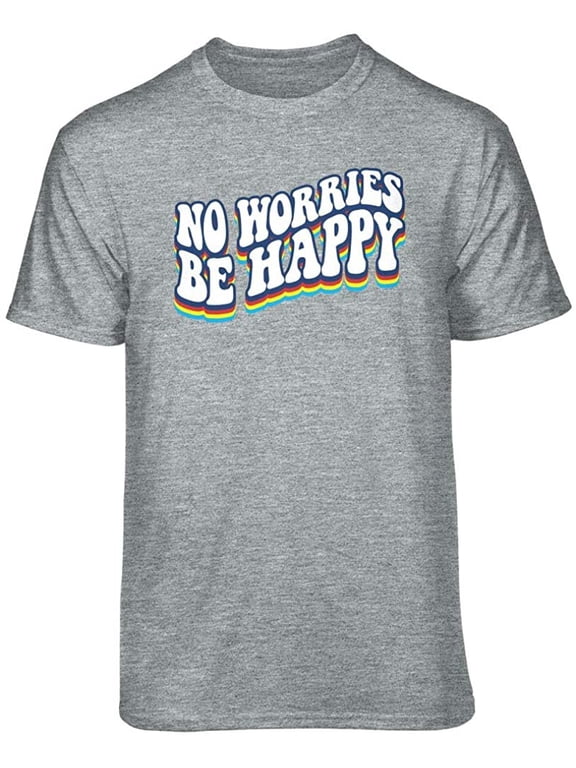 No Worries Be Happy Graphic T-Shirt (Large - Standard Fit, Athletic Heather Primary Colors)