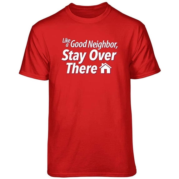 Teelocity Stay Over There Graphic T-Shirt (2XL - Standard Fit, Red)