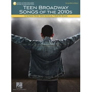 Teen Broadway Songs of the 2010s - Young Mens Edition 12 Songs from Teen Musical Theatre Roles, Paperback