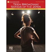 Teen Broadway Songs of the 2010s - Young Womens Edition 12 Songs from Teen Musical Theatre Roles Paperback by Hal Leonard Corp Creator