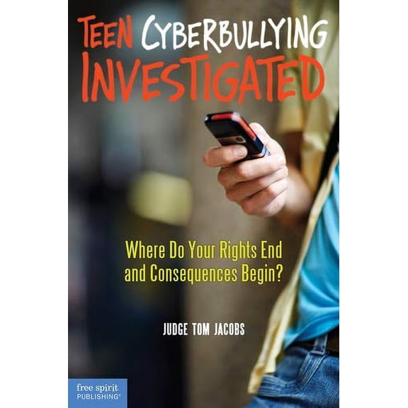 Pre-Owned Teen Cyberbullying Investigated: Where Do Your Rights End and Consequences Begin? (Paperback) 1575423391 9781575423395