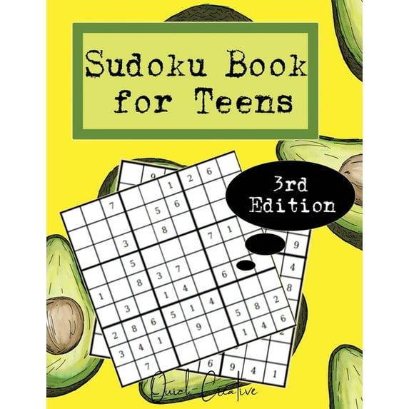 Teen Edition Volume Sudoku Book For Teens 3rd Edition: Easy to Medium Sudoku Puzzles Including 330 Sudoku Puzzles with Solutions, Avocado Ed, Book 3, (Paperback)