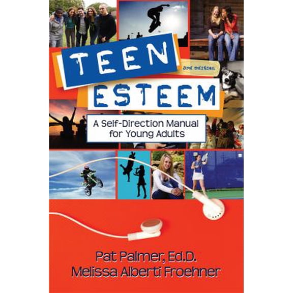 Pre-Owned Teen Esteem: A Self-Direction Manual for Young Adults (Paperback) by Pat Palmer, Melissa Froehner