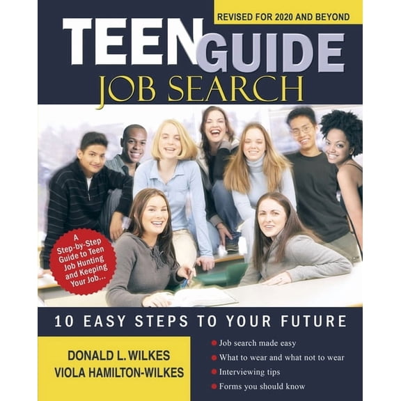 Teen Guide Job Search: 10 Easy Steps to Your Future, (Paperback)