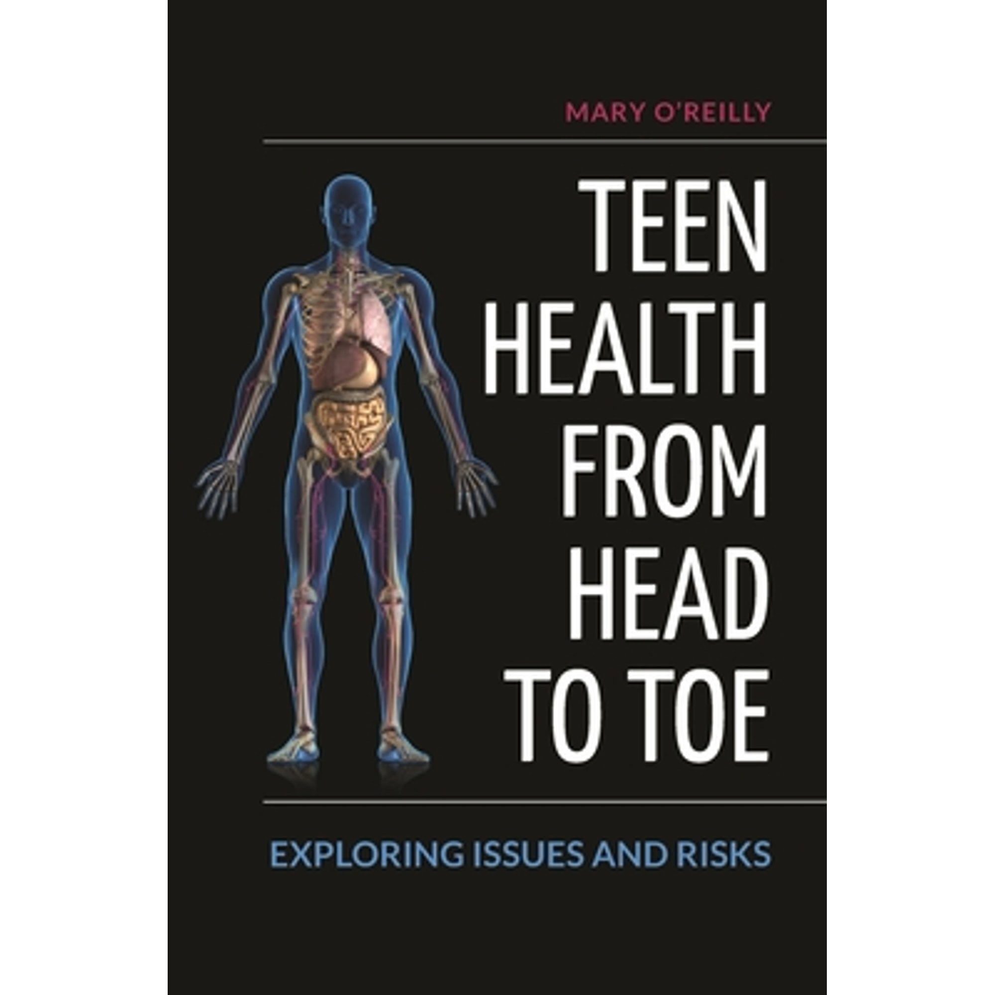 Pre-Owned Teen Health from Head to Toe: Exploring Issues and Risks ...