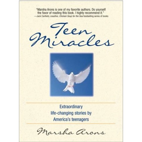Pre-Owned Teen Miracles: Extraordinary Life-Changing Stories From Today's Teens (Paperback) 1580627587 9781580627580