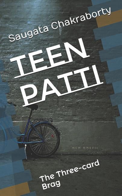 Teen Patti : The Three-card Brag (Paperback)