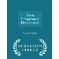 thumbnail image 1 of Teen Pregnancy Prevention - Scholar's Choice Edition (Paperback), 1 of 1