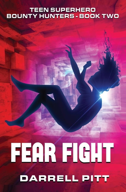 Teen Superhero Bounty Hunters Fear Fight, Book 2, (Paperback)