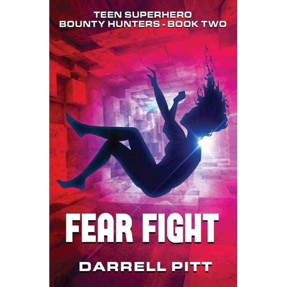 Teen Superhero Bounty Hunters Fear Fight, Book 2, (Paperback)
