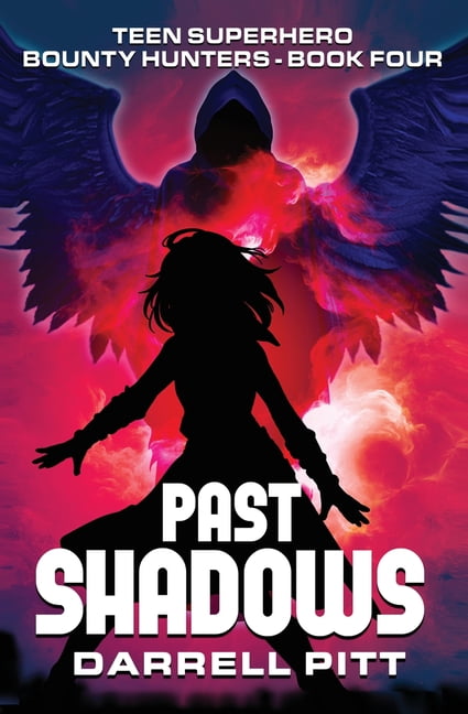 Teen Superhero Bounty Hunters Past Shadows, Book 4, (Paperback)