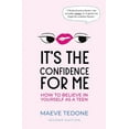 thumbnail image 1 of Teen Think It's the Confidence for Me: How to Believe In Yourself as a Teen, (Paperback), 1 of 1