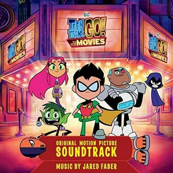 Teen Titans Go to the Movies / O.S.T. - Teen Titans Go! To The Movies (Original Motion Picture Soundtrack) - Soundtracks - Vinyl