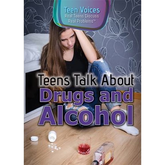 Pre-Owned Teens Talk about Drugs and Alcohol (Paperback) 9781508176589