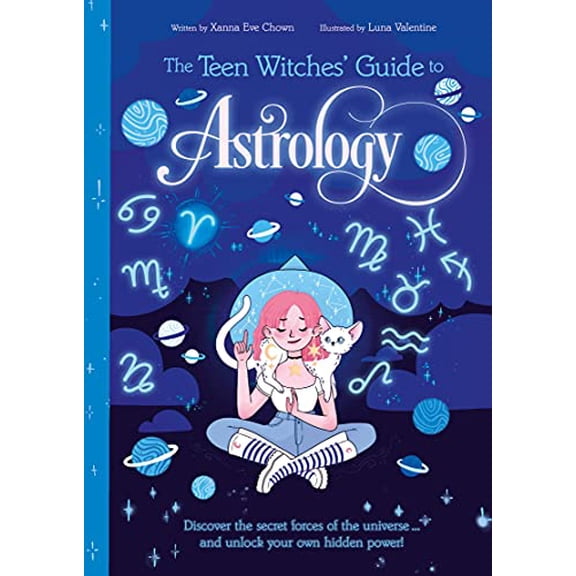 Pre-Owned The Teen Witches' Guide to Astrology: Discover the Secret Forces of the Universe... and Unlock Your Own Hidden Power! (Paperback) 1398815179 9781398815179