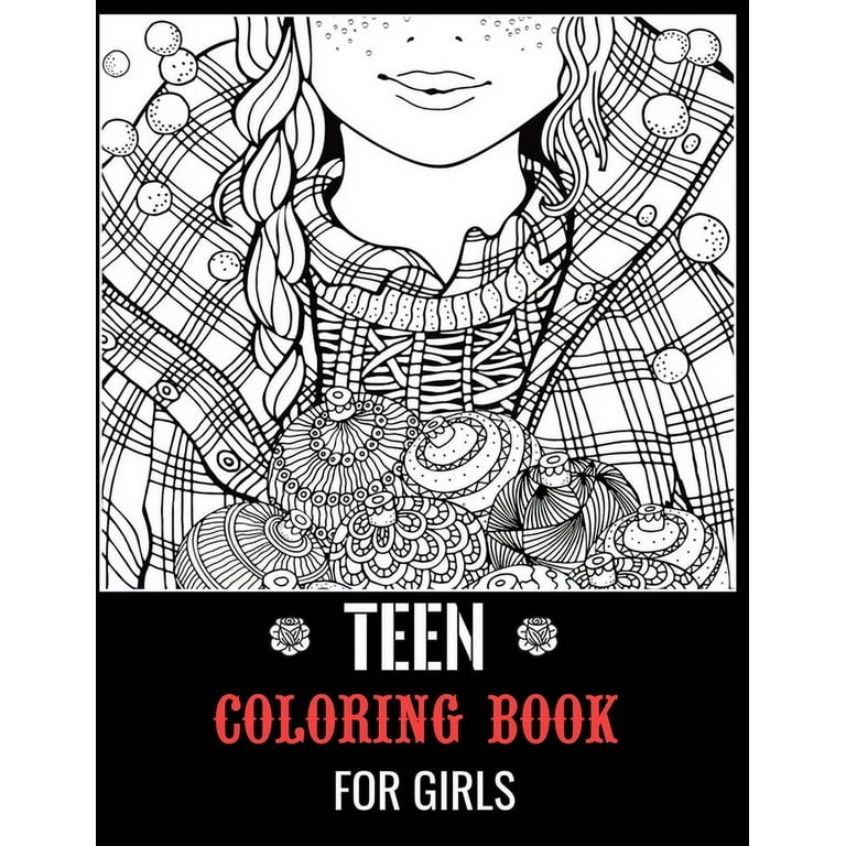 Teen: teen coloring books for girls & Teenagers, Fun Creative Arts