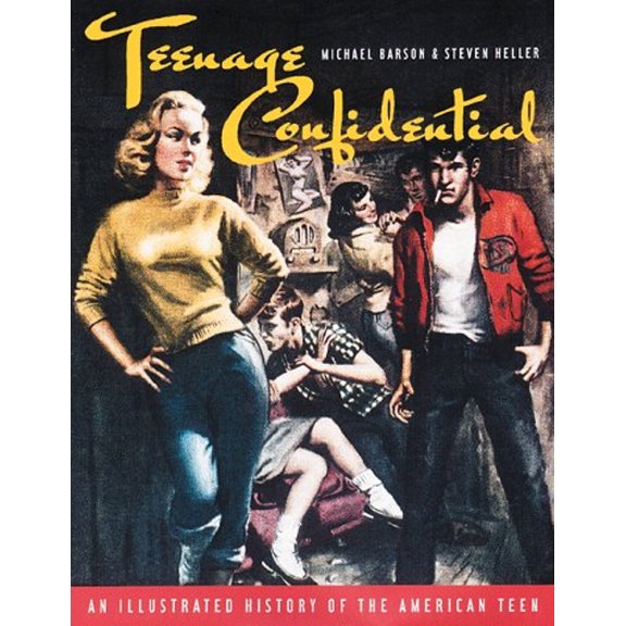 Pre-Owned Teenage Confidential: An Illustrated History of the American Teen (Paperback) 0811815846 9780811815840