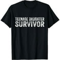 thumbnail image 1 of Teenage Daughter Survivor Funny Vintage T-Shirt, 1 of 4