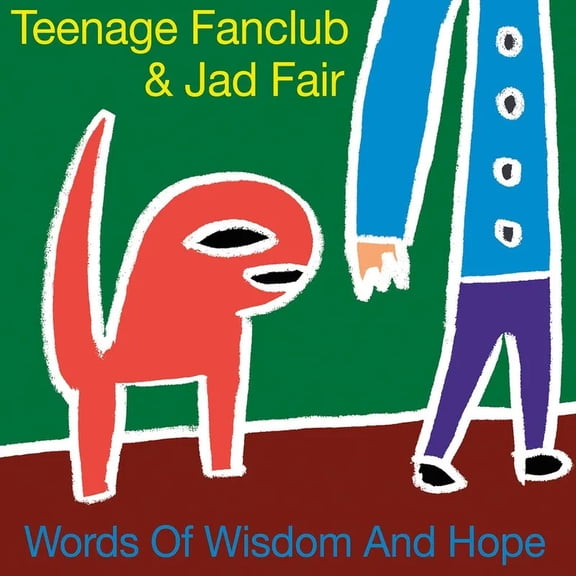 Teenage Fanclub & Jad Fair -- Words of Wisdom and Hope LP w/ 7"