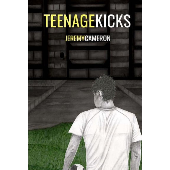 Teenage Kicks Paperback 1916467911 9781916467910 Jeremy Cameron