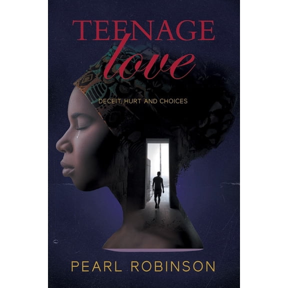 Teenage Love: Deceit, Hurt and Choices, (Paperback)