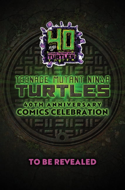 Teenage Mutant Ninja Turtles: 40th Anniversary