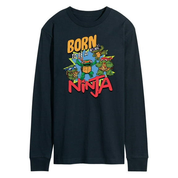 Teenage Mutant Ninja Turtles Mutant Mayhem - Born To Be A Ninja - Men's Long Sleeve T-Shirt