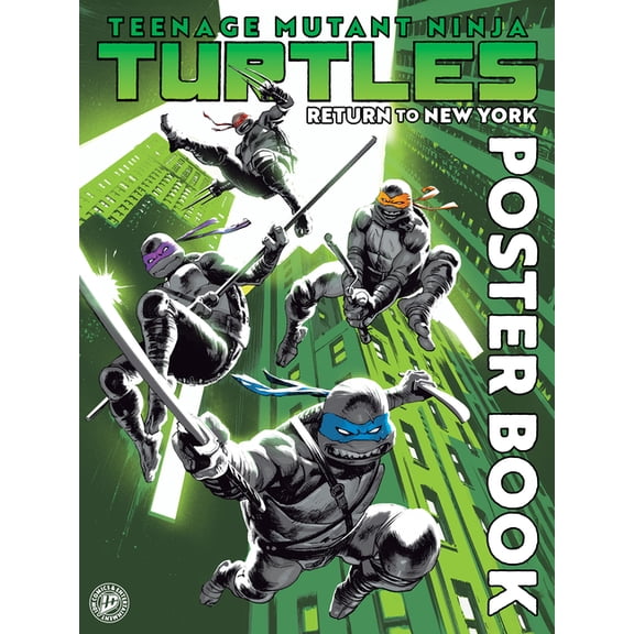 Teenage Mutant Ninja Turtles: Return to New York Poster Book, (Paperback)