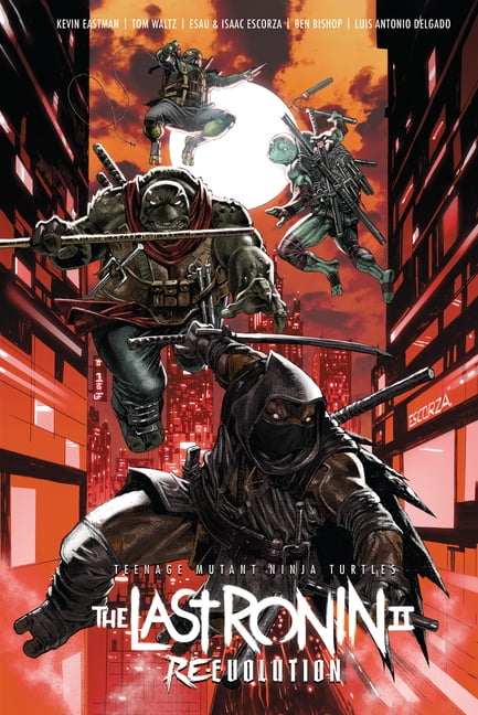 Teenage Mutant Ninja Turtles: The Last Ronin II--Re-Evolution, (Paperback)