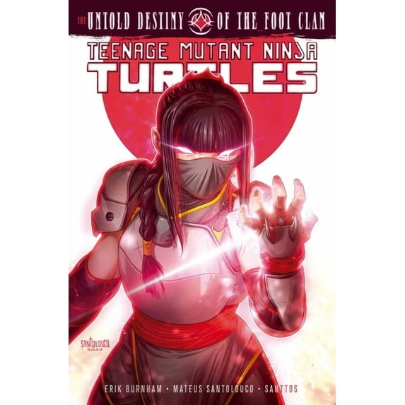 Teenage Mutant Ninja Turtles: The Untold Destiny of the Foot Clan (Paperback)