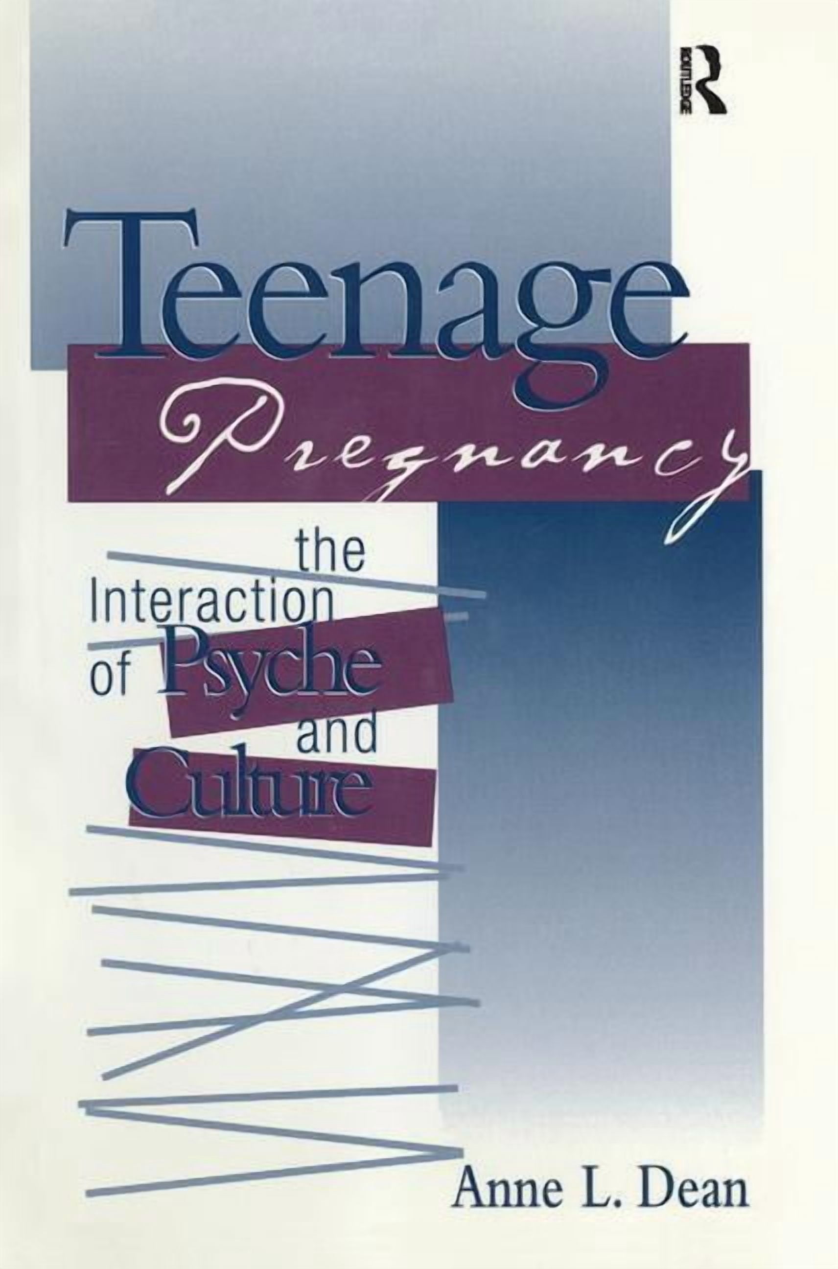 Teenage Pregnancy: The Interaction of Psyche and Culture, (Hardcover)