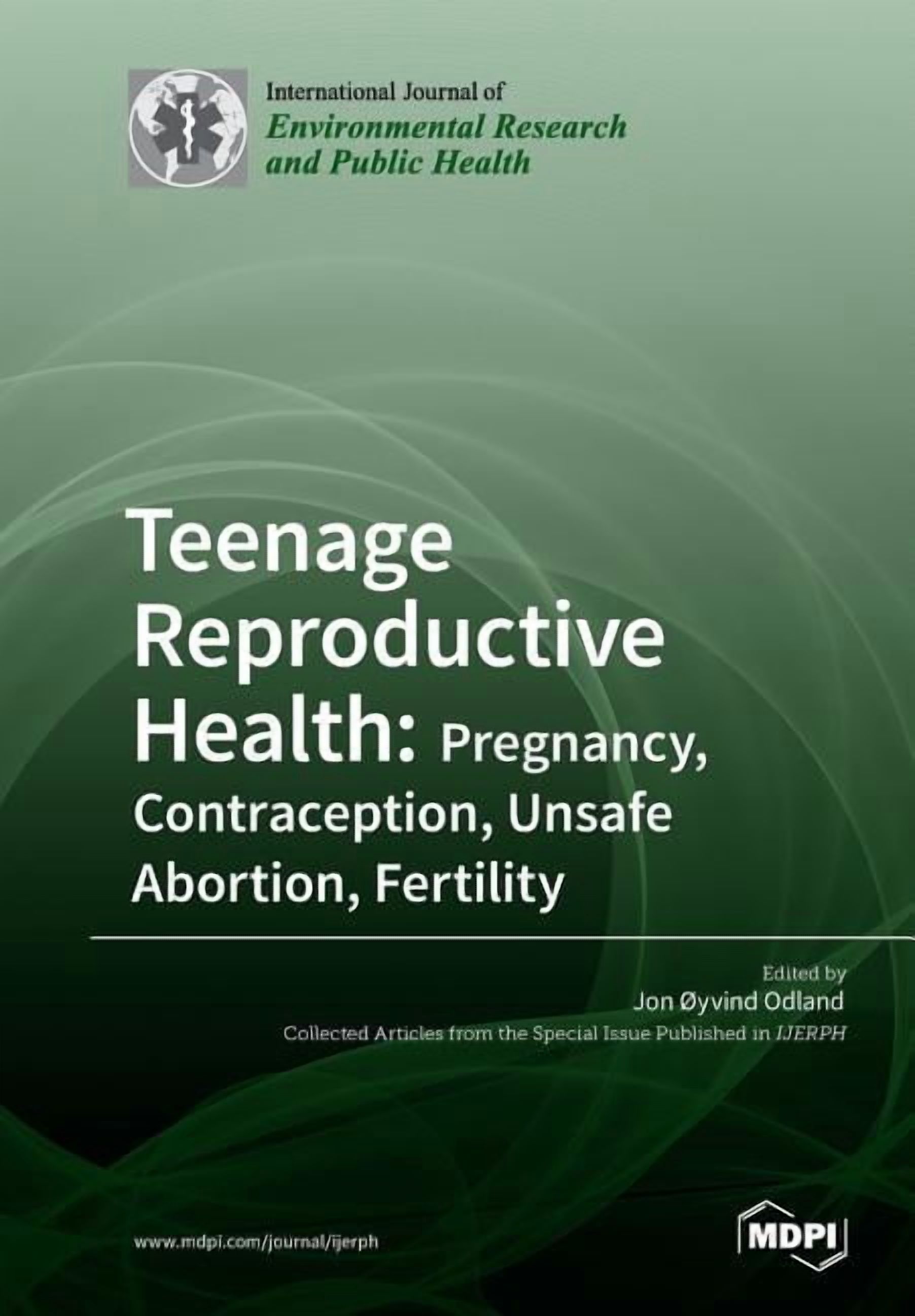 Teenage Reproductive Health: Pregnancy, Contraception, Unsafe Abortion, Fertility, (Paperback)