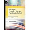thumbnail image 1 of Teenagers' Everyday Literacy Practices in English: Beyond the Classroom, (Paperback), 1 of 1