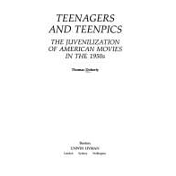 Pre-Owned Teenagers and Teenpics: The Juvenilization of American Movies in the 1950s (Media and Popular Culture) (Paperback) 0044451407 9780044451402