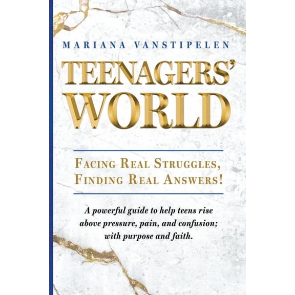 Teenagers' World: Facing Real Struggles, Finding Real Answers!, (Paperback)
