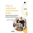 thumbnail image 1 of Teens and Dating How to make your environment lively: Discover the secret to lasting relationships, (Paperback), 1 of 1