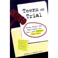 thumbnail image 1 of Teens on Trial : Young People Who Challenged the Law--And Changed Your Life (Paperback), 1 of 1